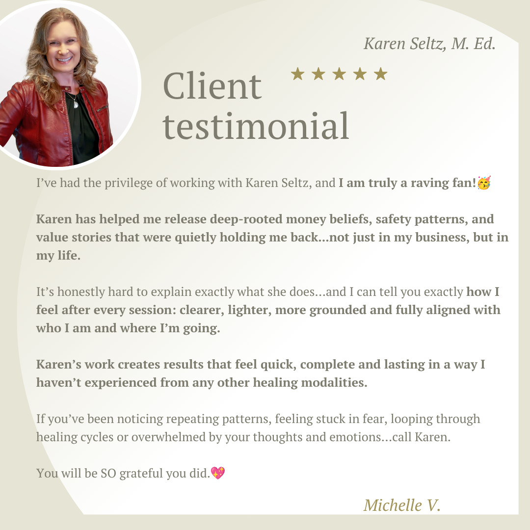 Client testimonial from Michelle V. about working with Karen Seltz
